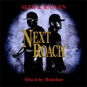 SEED&KAIYEN NEXT ROACH Mixed by DJ Rimshot HIP HOP CD